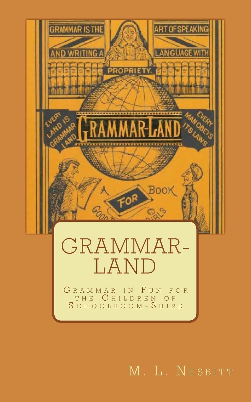 Grammar-Land: Grammar in Fun for the Children of Schoolroom-Shire book cover