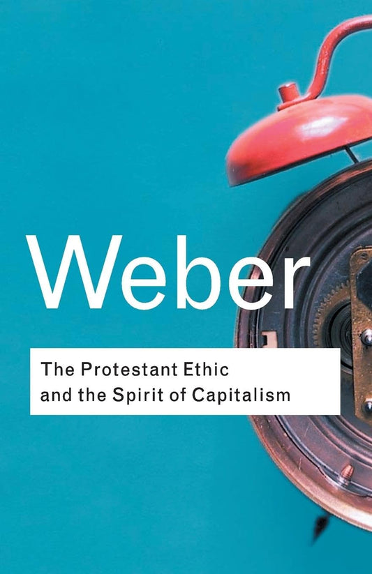Protestant Ethic and the Spirit of Capitalism book cover