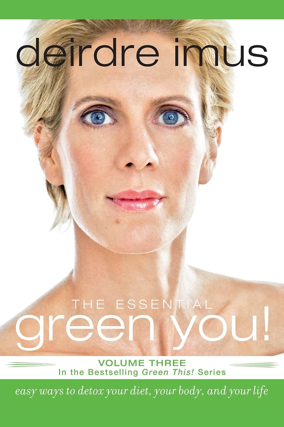 Essential Green You: Easy Ways to Detox Your Diet, Your Body, and Your Life book cover