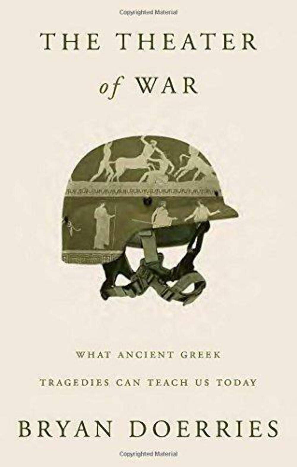 Theater of War: What Ancient Greek Tragedies Can Teach Us Today book cover