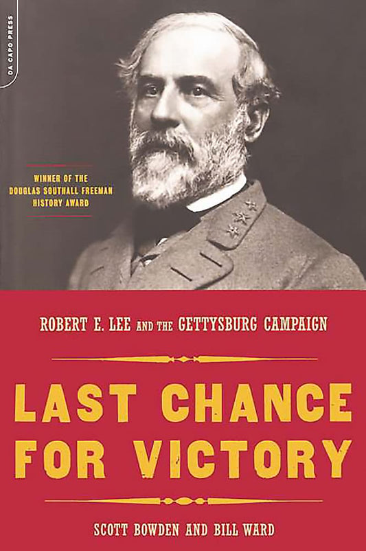 Last Chance for Victory: Robert E. Lee and the Gettysburg Campaign book cover
