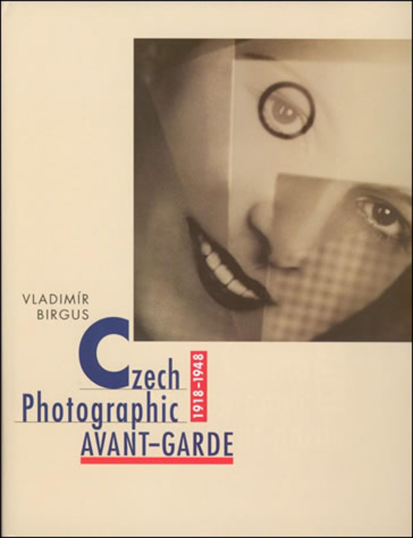 Czech Photographic Avant-Garde, 1918-1948 book cover