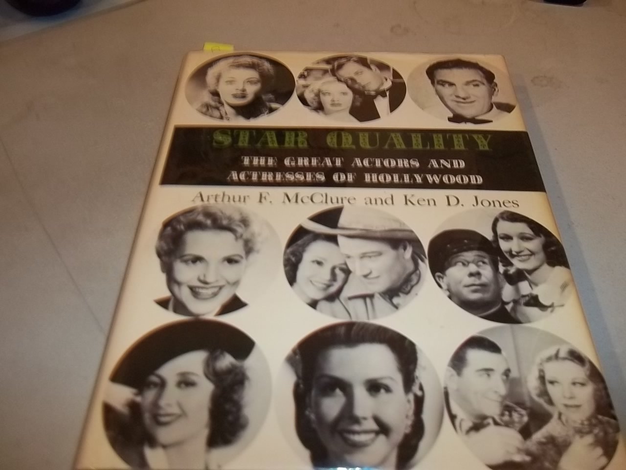 Star Quality: Screen Actors from the Golden Age of Films book cover