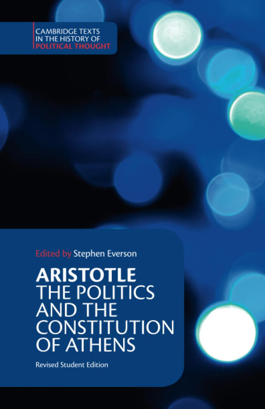 Aristotle: The Politics and the Constitution of Athens book cover