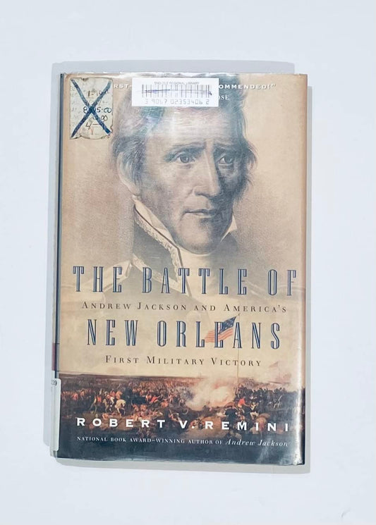 Battle of New Orleans: Andrew Jackson and America's First Military Victory book cover