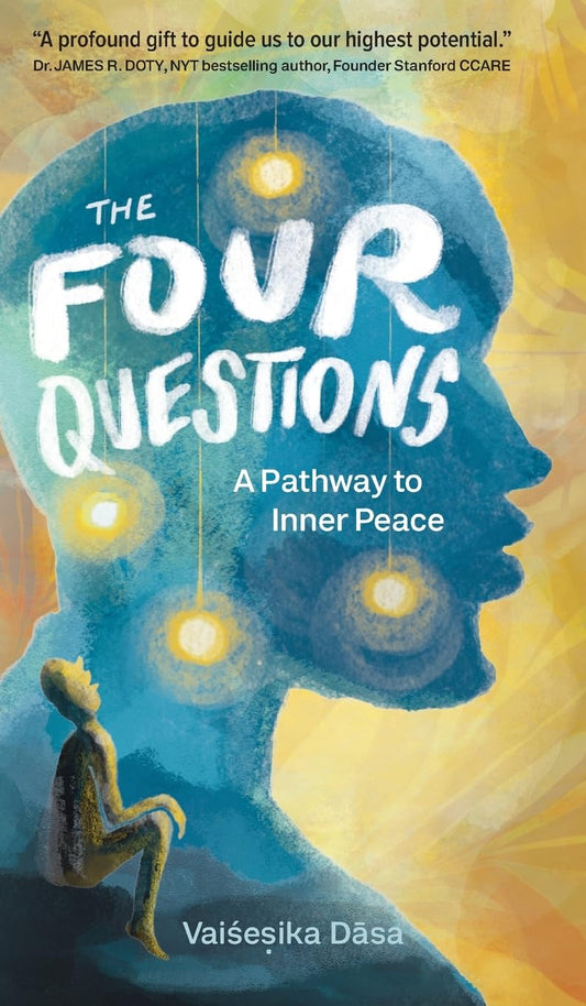 Four Questions: A Pathway to Inner Peace