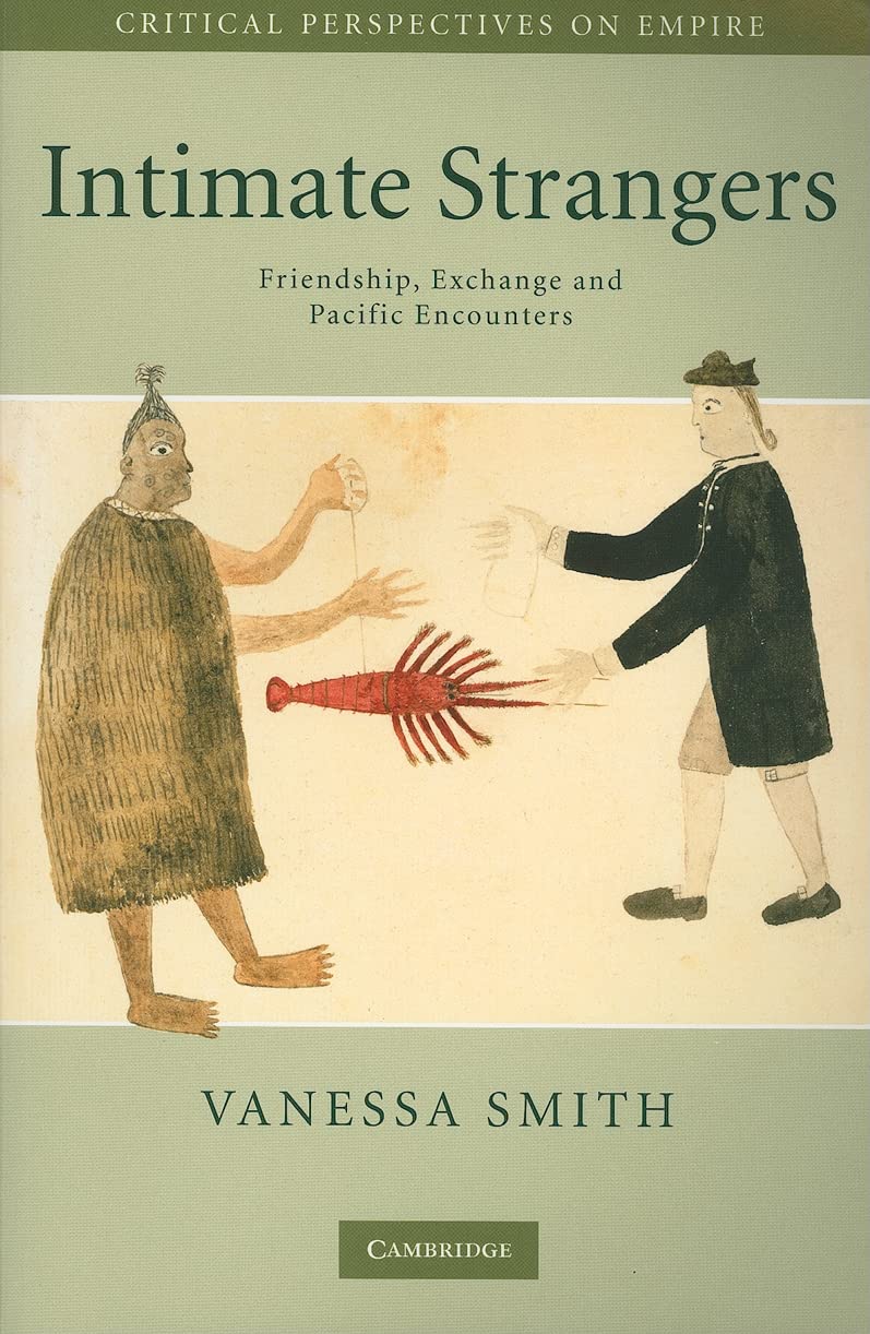 Intimate Strangers: Friendship, Exchange and Pacific Encounters book cover