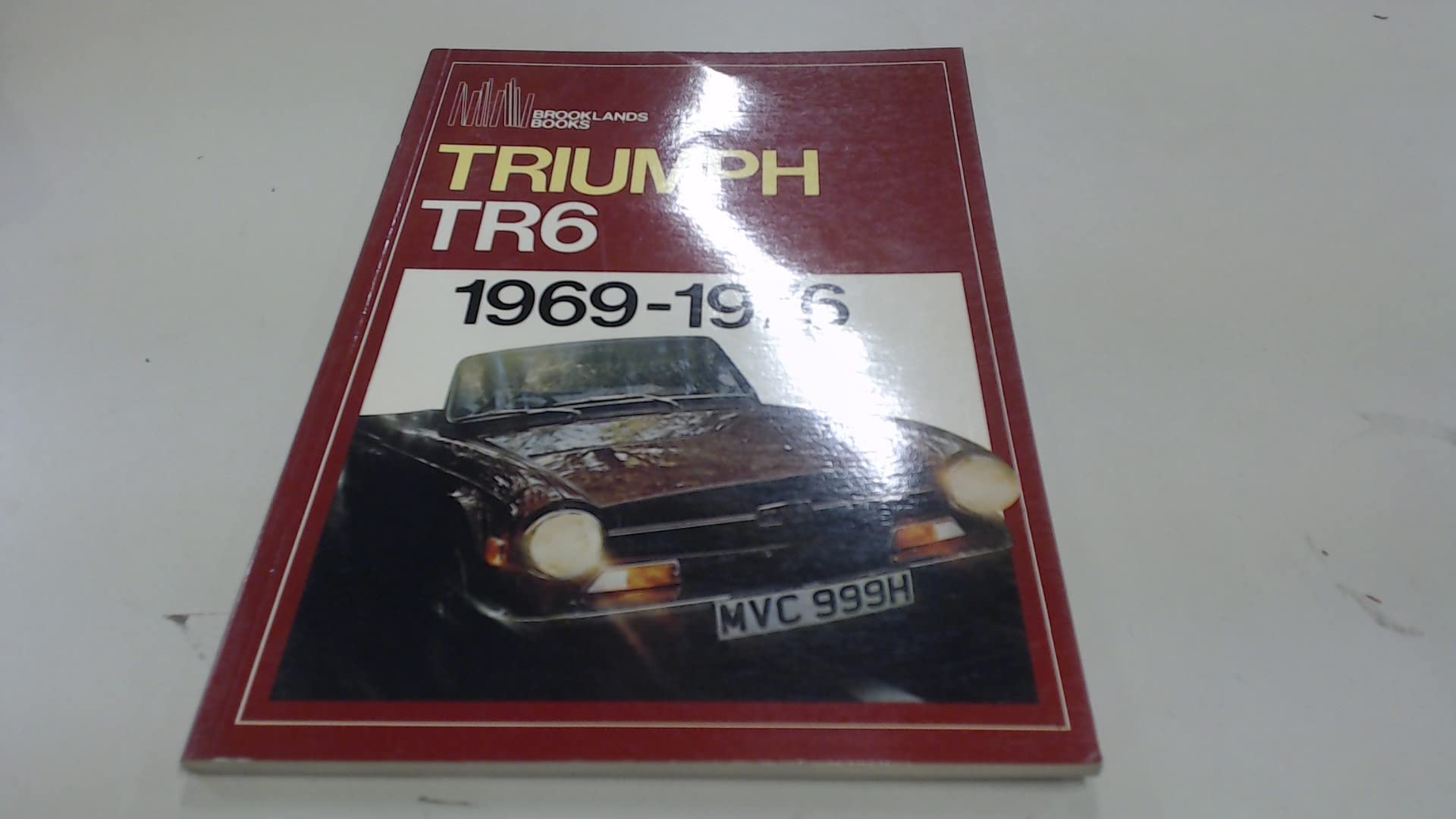 Triumph TR6 1969-1976 book cover