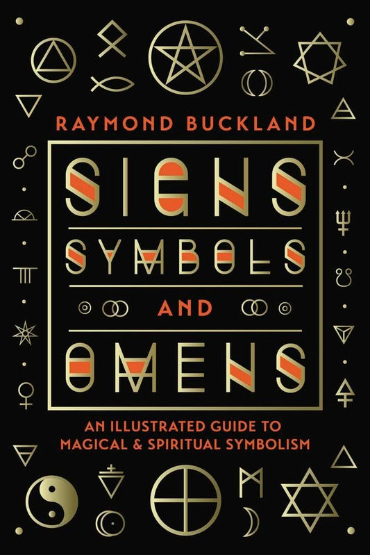 Signs, Symbols & Omens: An Illustrated Guide to Magical & Spiritual Symbolism book cover