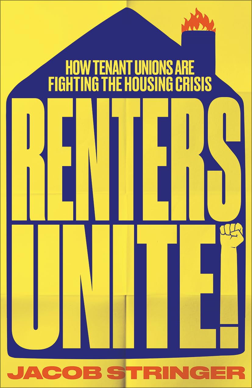 Renters Unite: How Tenant Unions Are Fighting the Housing Crisis book cover