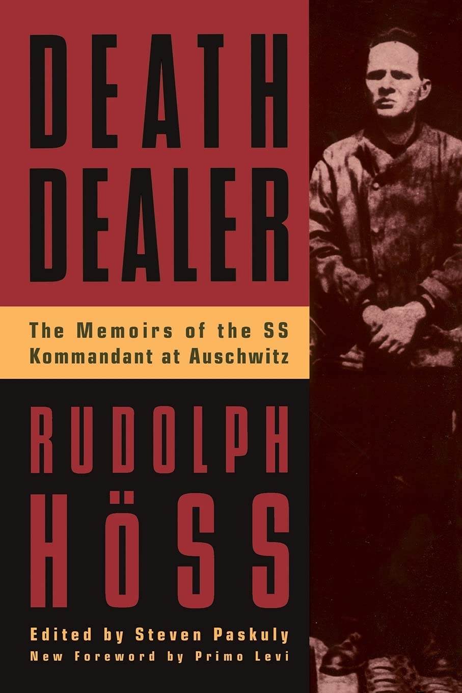 Death Dealer: The Memoirs of the SS Kommandant at Auschwitz book cover