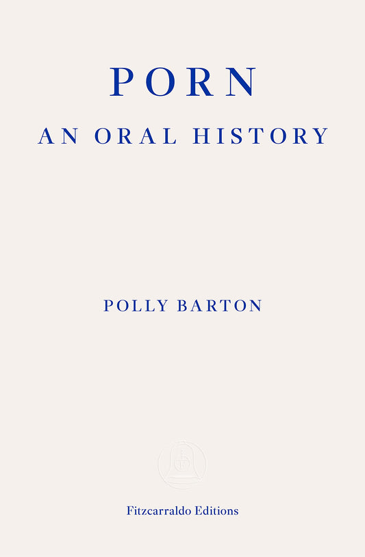 Porn: An Oral History book cover