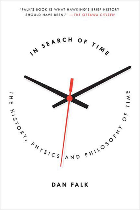 In Search of Time: The History, Physics, and Philosophy of Time book cover