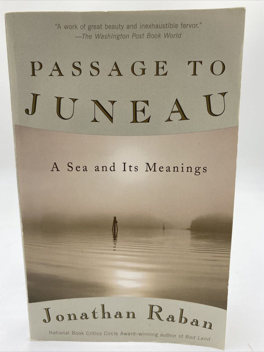 Passage to Juneau: A Sea and Its Meanings book cover