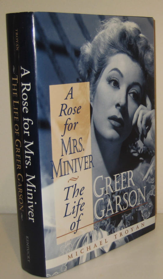 Rose for Mrs. Miniver: The Life of Greer Garson