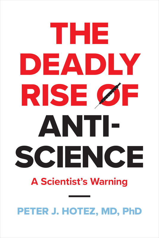 The Deadly Rise of Anti-Science book cover
