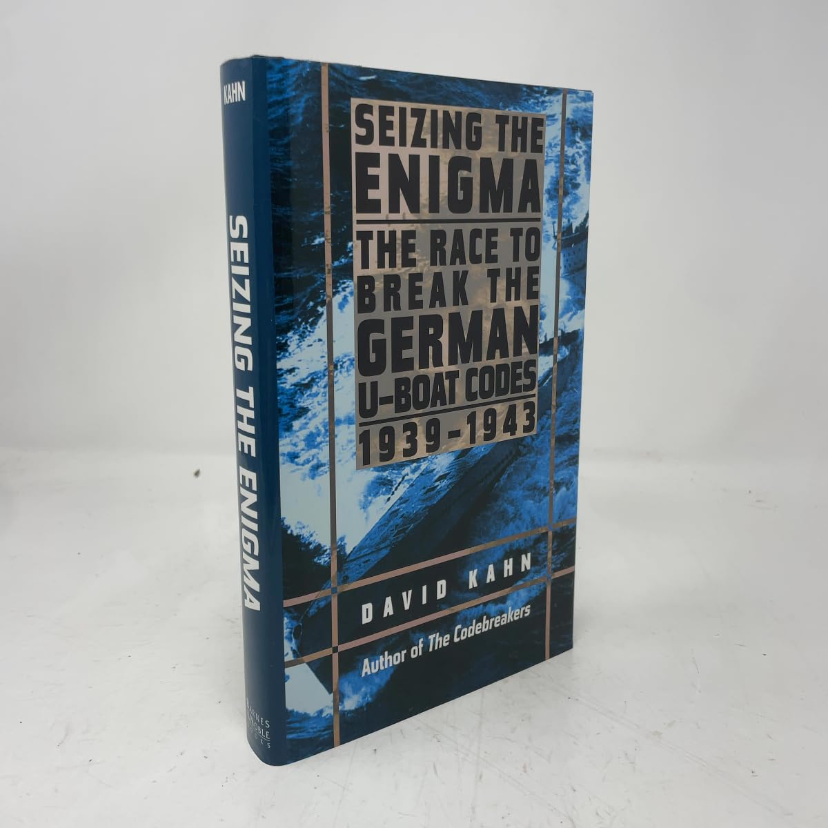 Seizing the Enigma: The Race to Break the German U-Boat Codes, 1939-1943 book cover