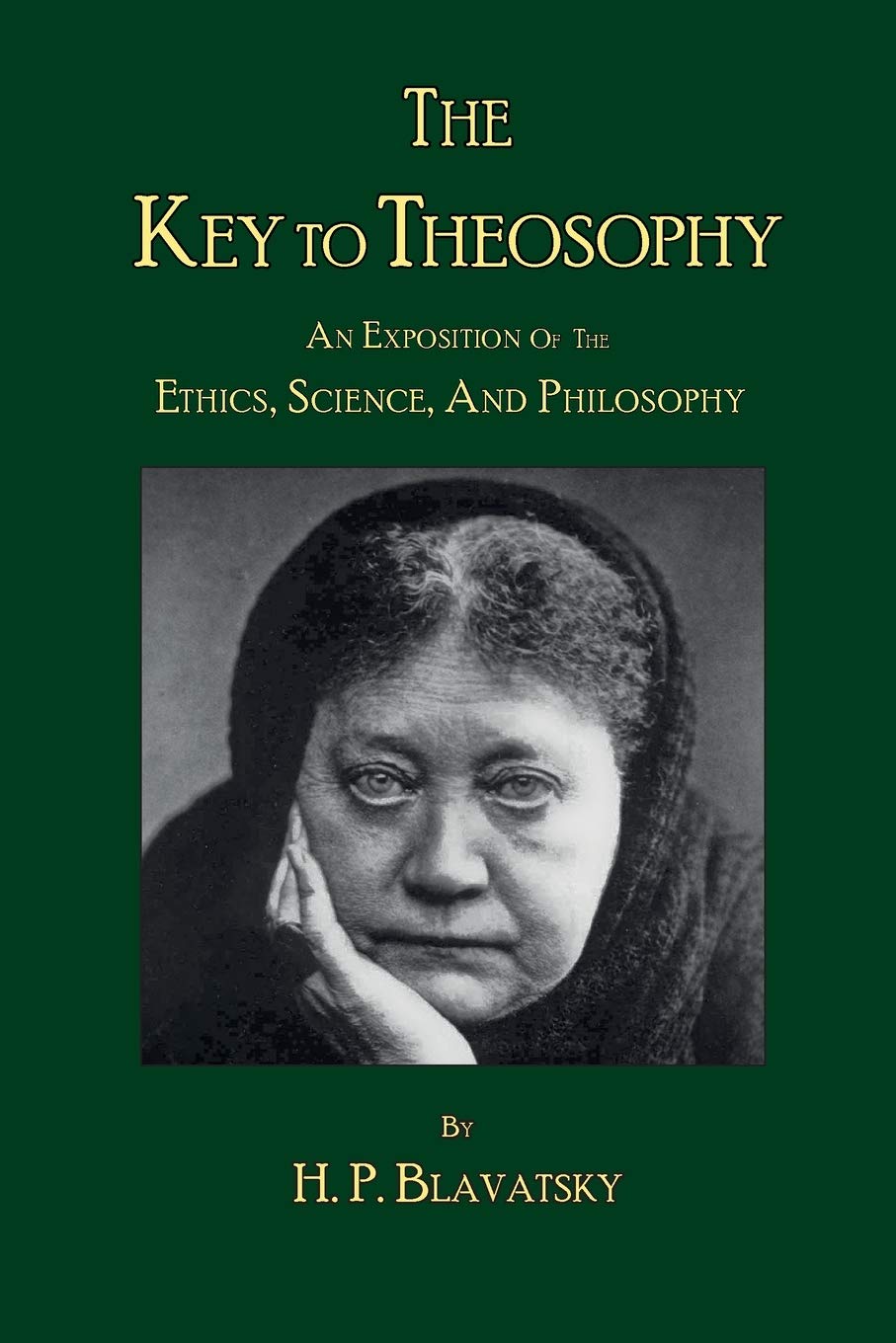 The Key to Theosophy by H. P. Blavatsky