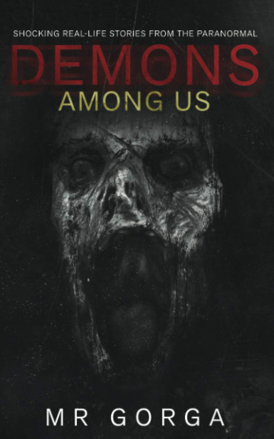 Demons Among Us: Shocking Real-Life Stories from the Paranormal book cover