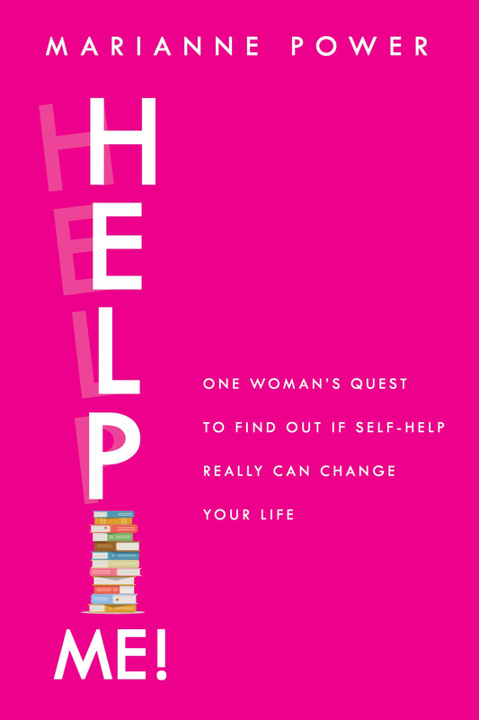 Help Me!: One Woman's Quest to Find Out If Self-Help Really Can Change Your Life book cover