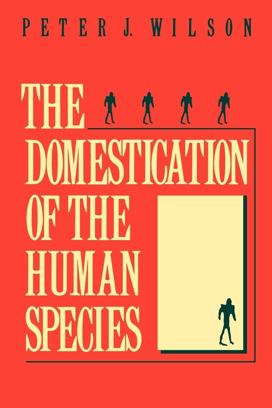 Domestication of the Human Species (Revised) book cover