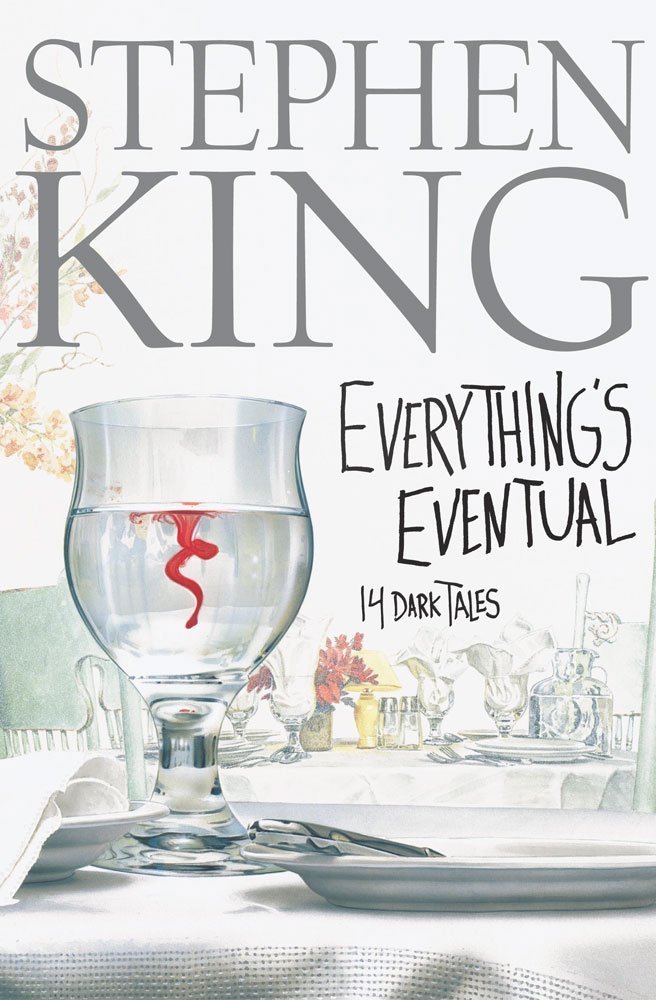 Everything's Eventual: 14 Dark Tales