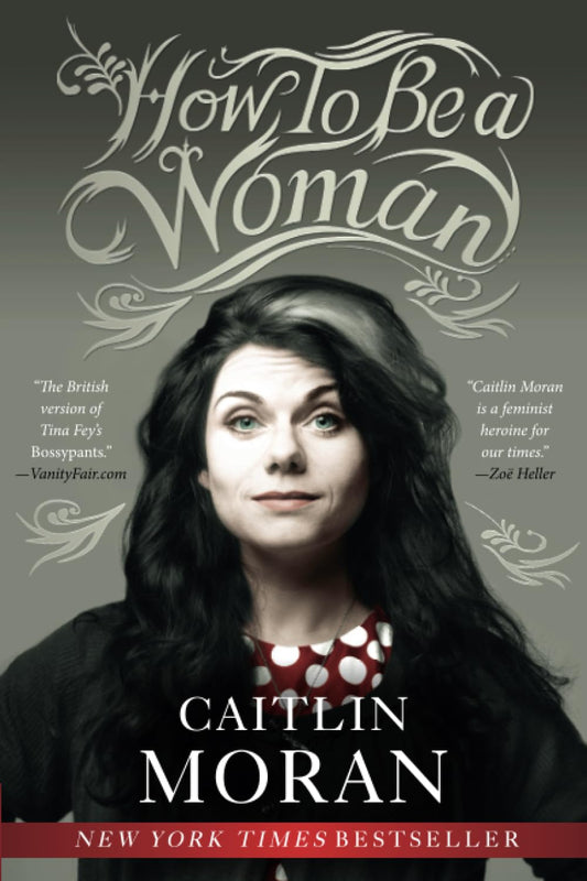 How to Be a Woman book cover