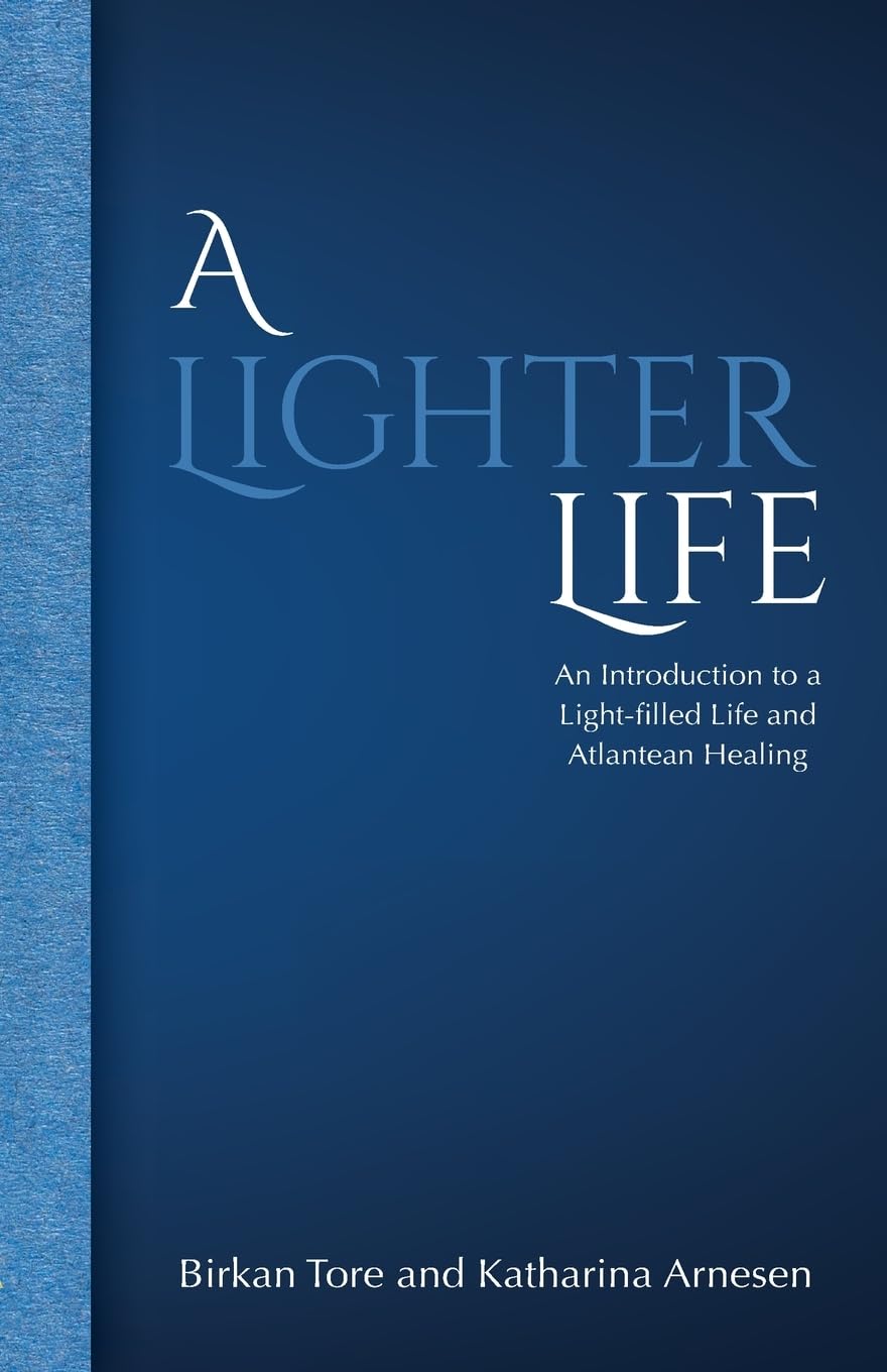 Lighter Life: An Introduction to a Light-filled Life and Atlantean Healing book cover