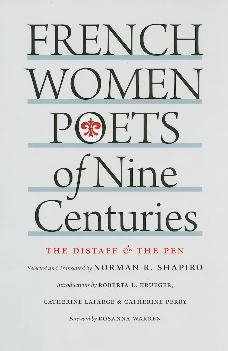 French Women Poets of Nine Centuries: The Distaff & the Pen book cover
