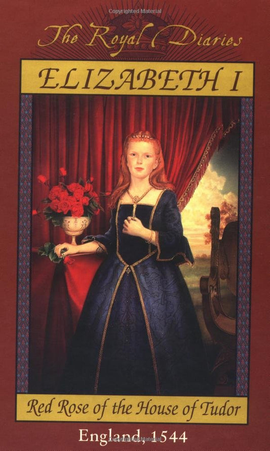 Elizabeth I, Red Rose of the House of Tudor book cover