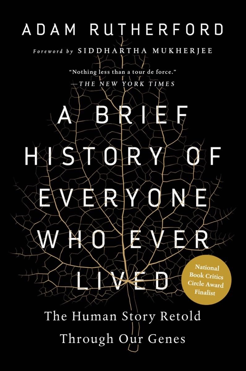 Brief History of Everyone Who Ever Lived: The Human Story Retold Through Our Genes book cover