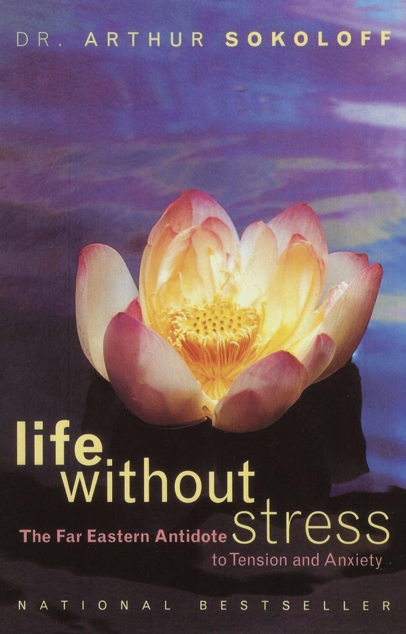 Life Without Stress: The Far Eastern Antidote to Tension and Anxiety book cover