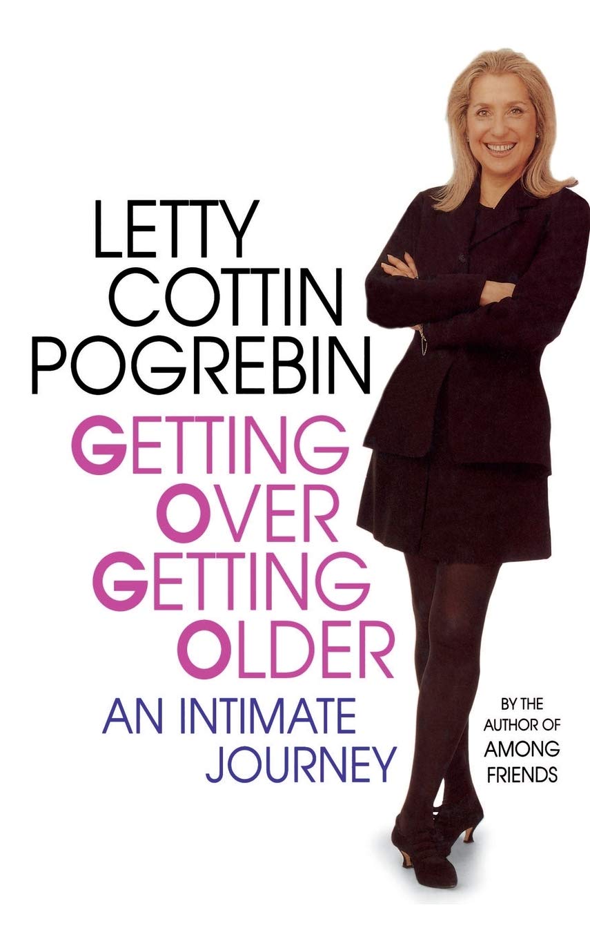 Getting Over Getting Older: An Intimate Journey book cover