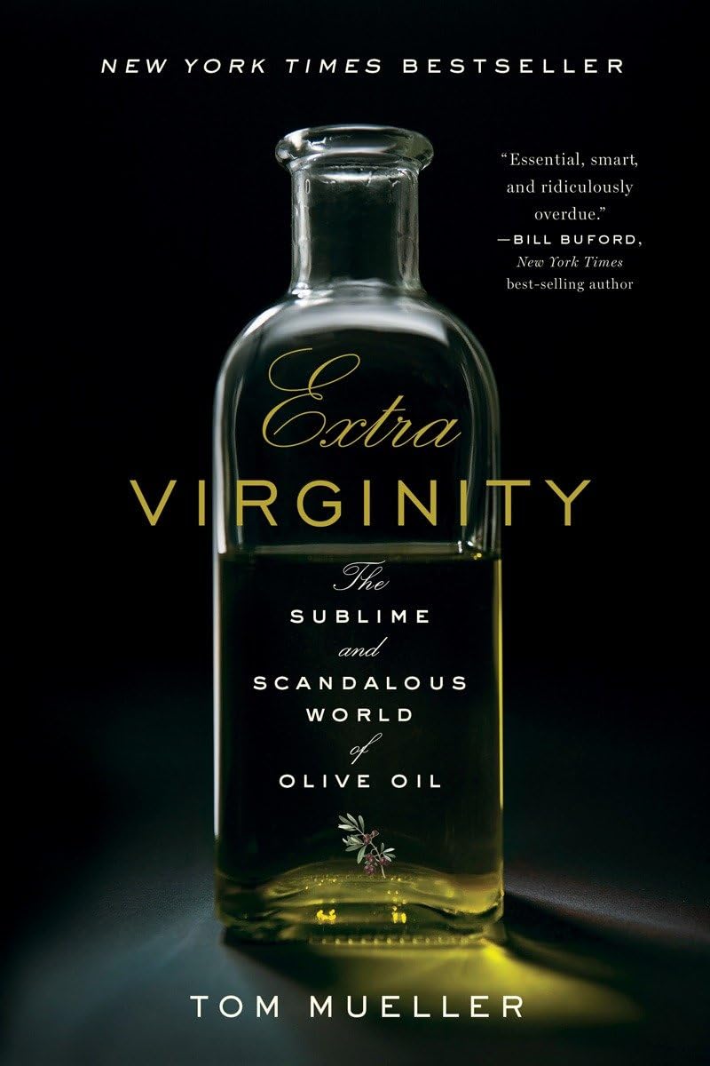 Extra Virginity: The Sublime and Scandalous World of Olive Oil book cover