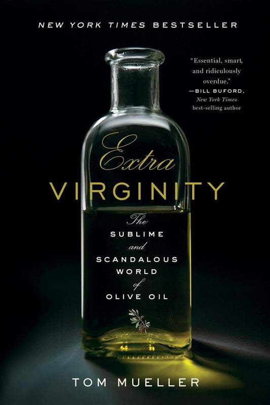 Extra Virginity: The Sublime and Scandalous World of Olive Oil book cover