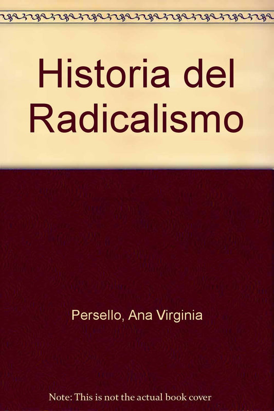Historia del Radicalismo book cover