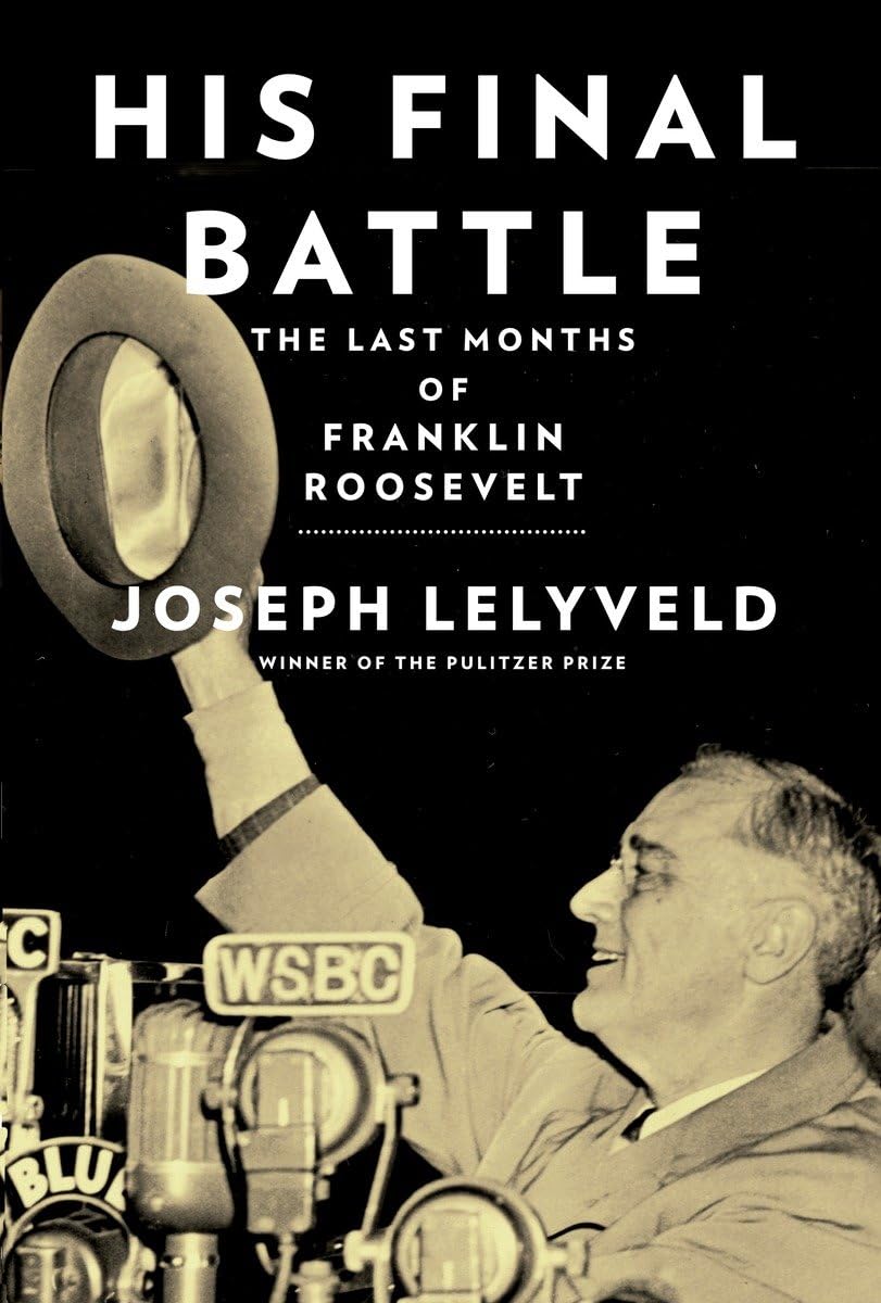 His Final Battle: The Last Months of Franklin Roosevelt book cover