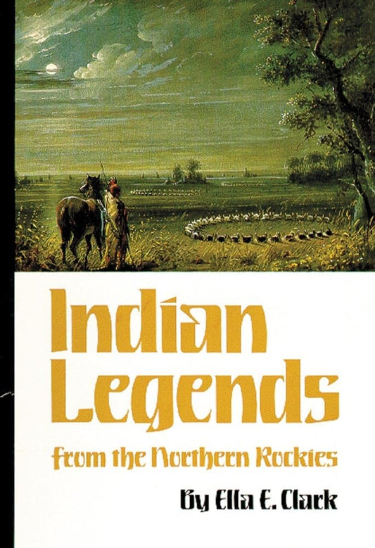 Indian Legends of the Northern Rockies (Revised)