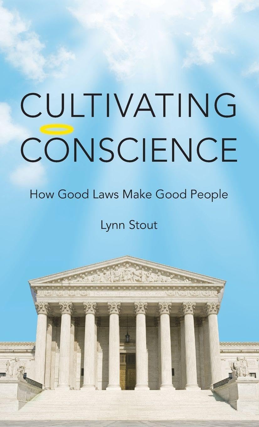 Cultivating Conscience: How Good Laws Make Good People book cover