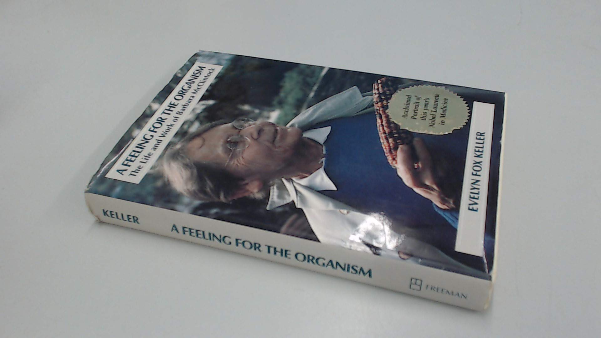 A feeling for the organism: The life and work of Barbara McClintock book cover