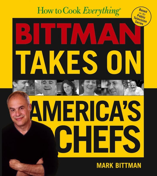 How to Cook Everything: Bittman Takes on America's Chefs book cover
