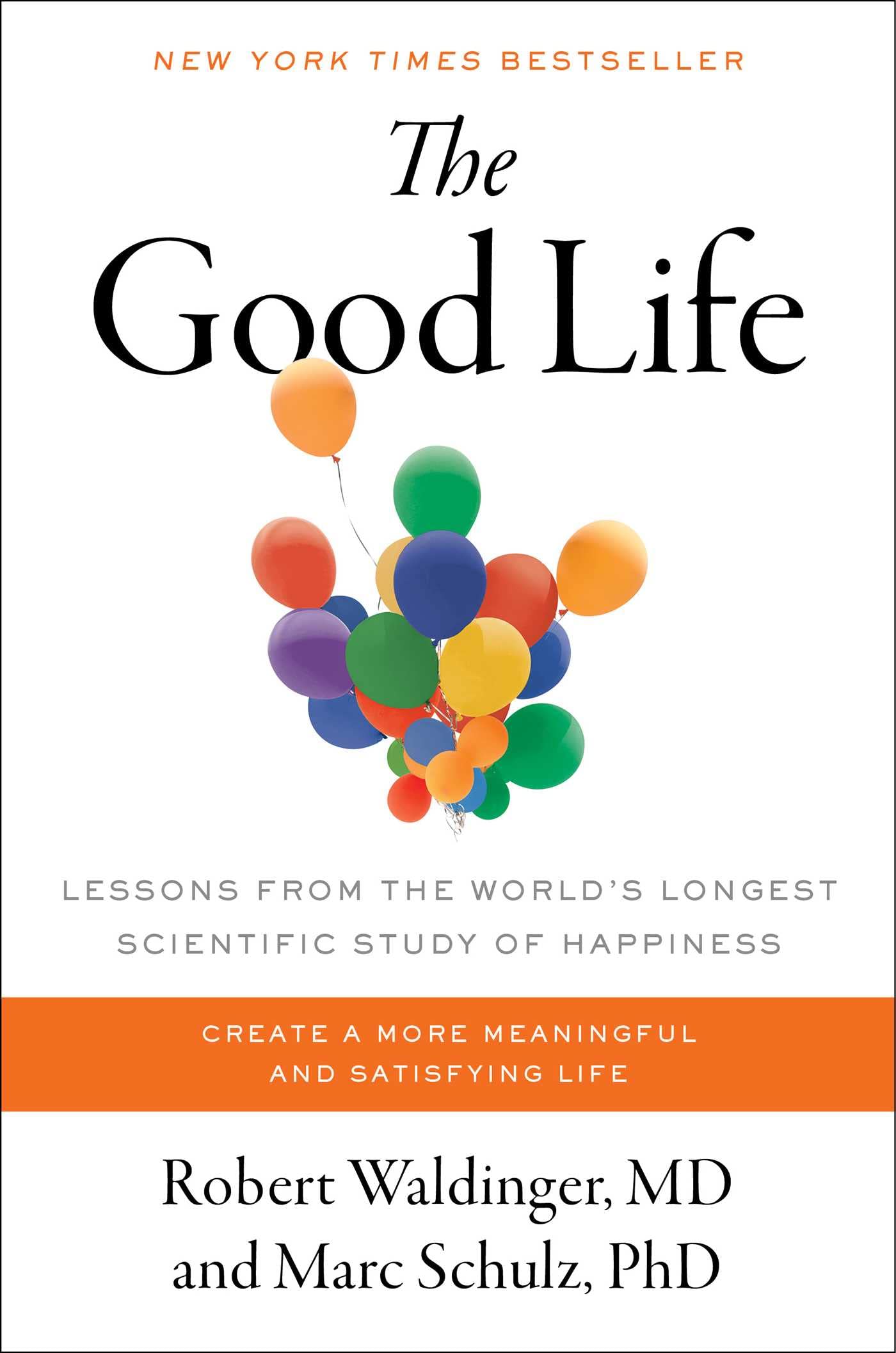 Good Life: Lessons from the World's Longest Scientific Study of Happiness book cover