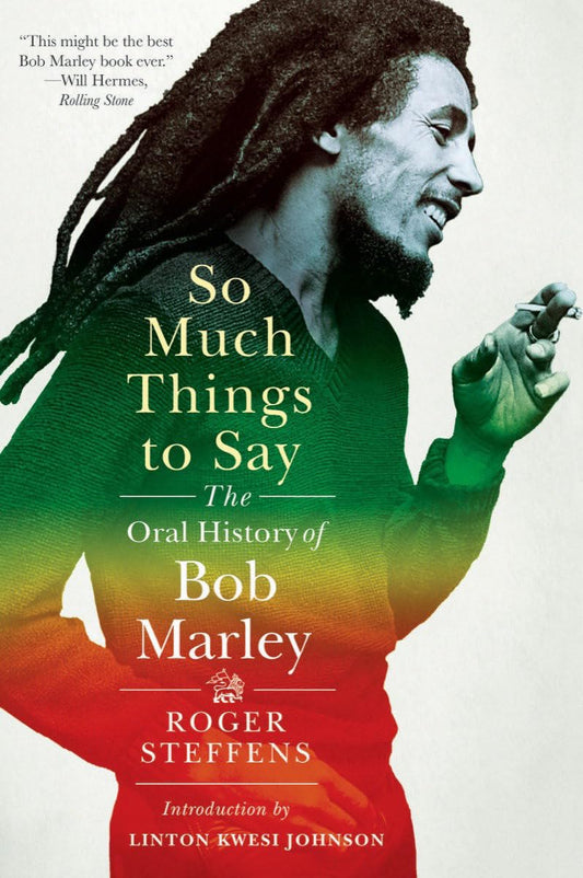 So Much Things to Say: The Oral History of Bob Marley book cover