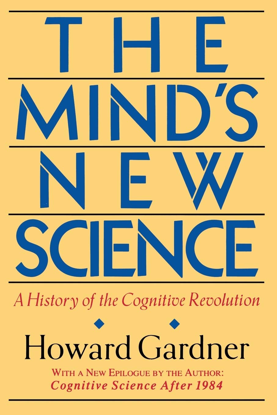 Mind's New Science: A History of the Cognitive Revolution (Revised) book cover
