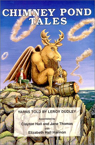 Chimney Pond Tales: Yarns Told by Leroy Dudley book cover