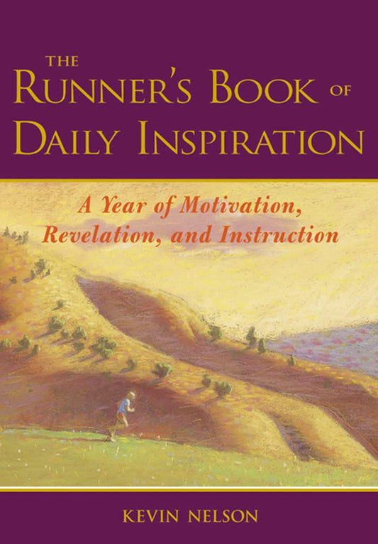 Runner's Book of Daily Inspiration: A Year of Motivation, Revelation, and Instruction