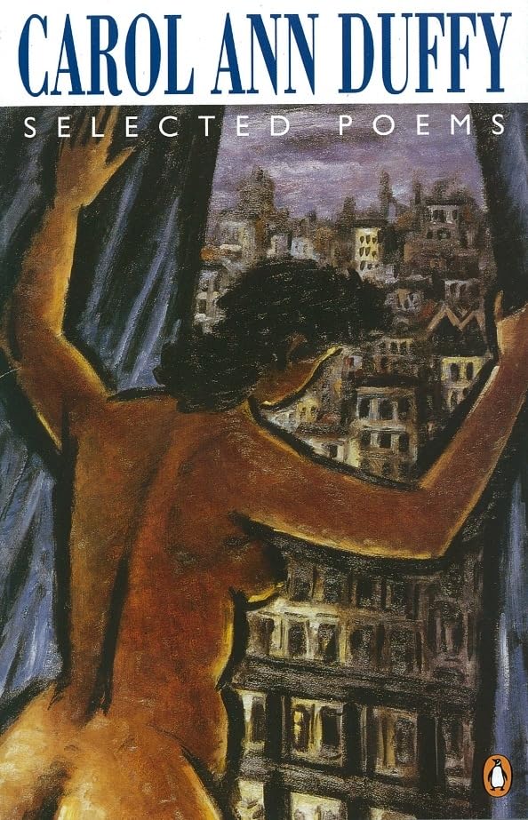 Carol Ann Duffy Selected Poems book cover