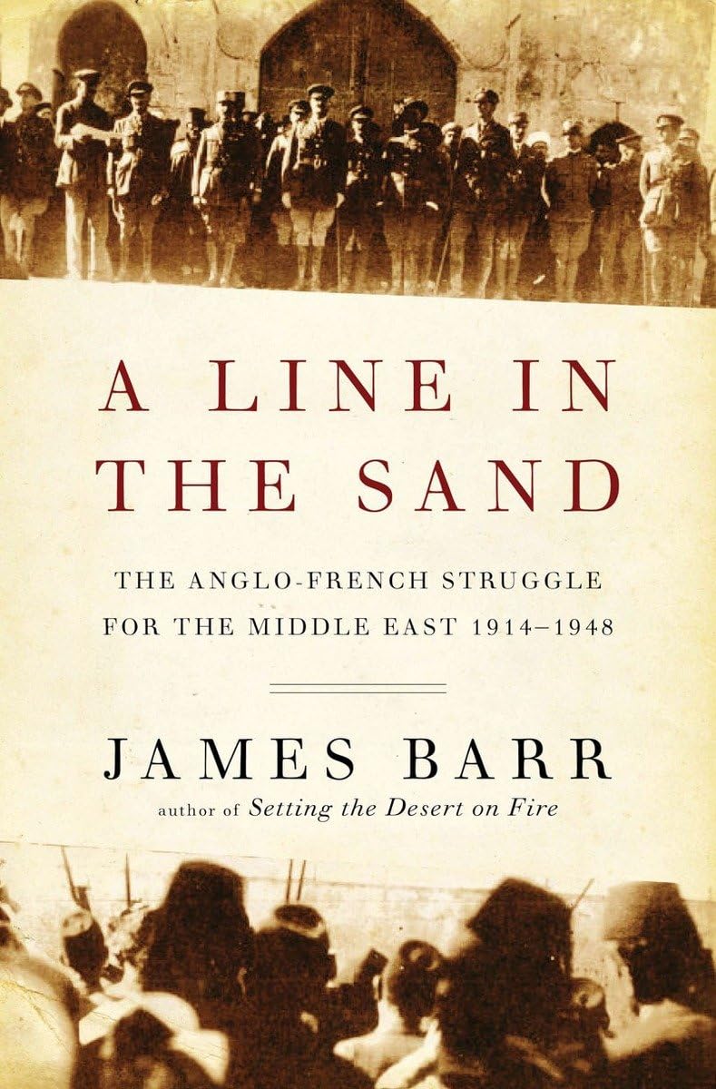 Line in the Sand: The Anglo-French Struggle for the Middle East, 1914-1948 book cover
