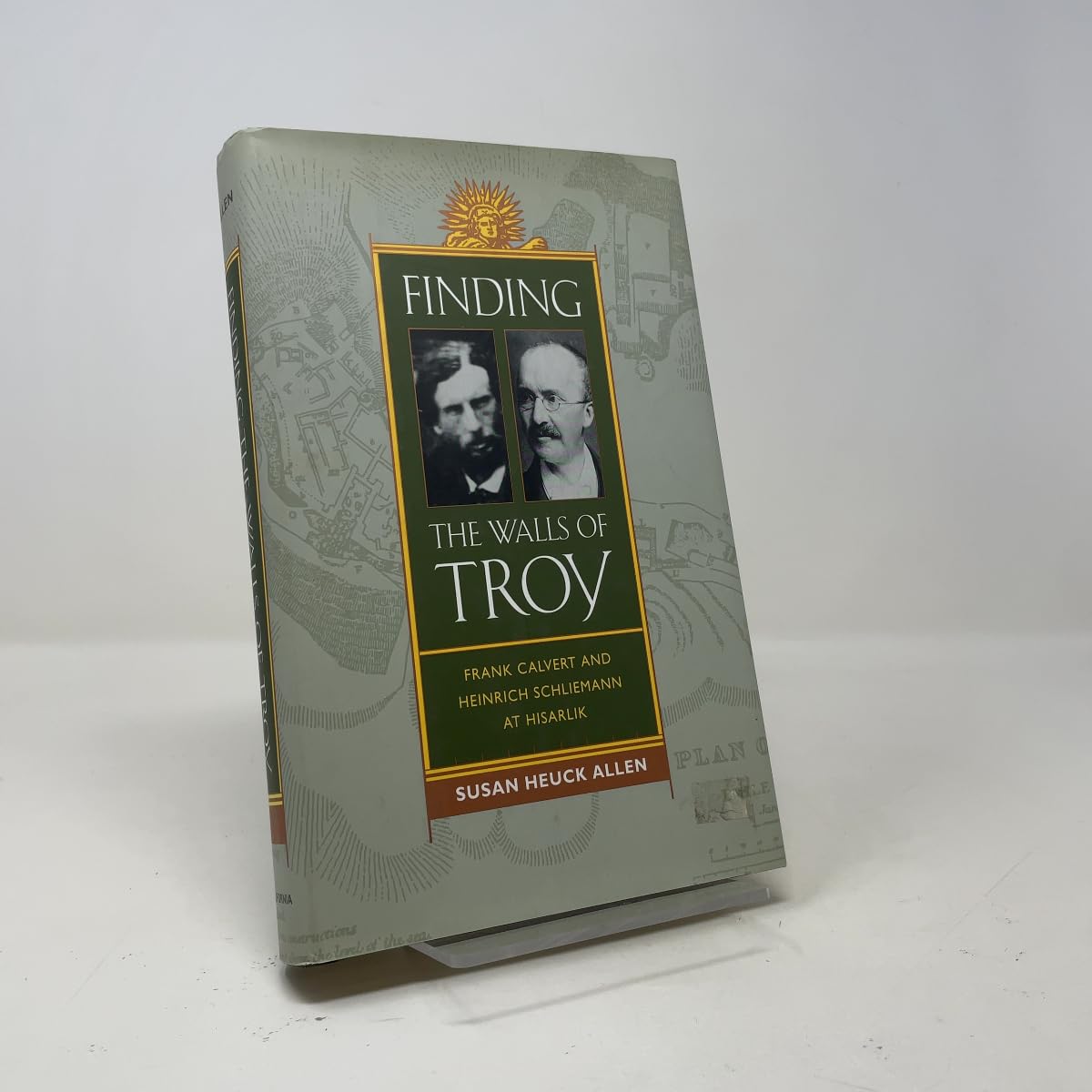 Finding the Walls of Troy: Frank Calvert and Heinrich Schliemann at Hisarlik book cover