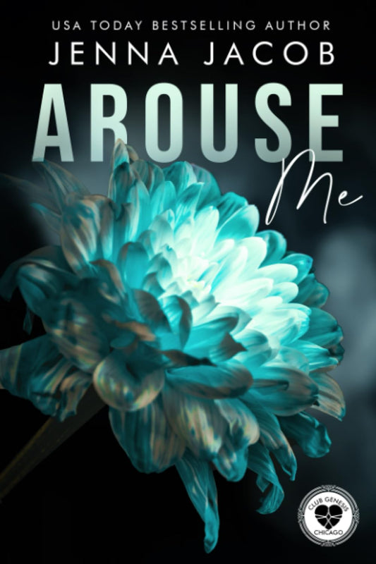Arouse Me: A Steamy Forbidden Lovers One-Night Stand Dark Romantic Suspense (Club Genesis - Chicago) book cover